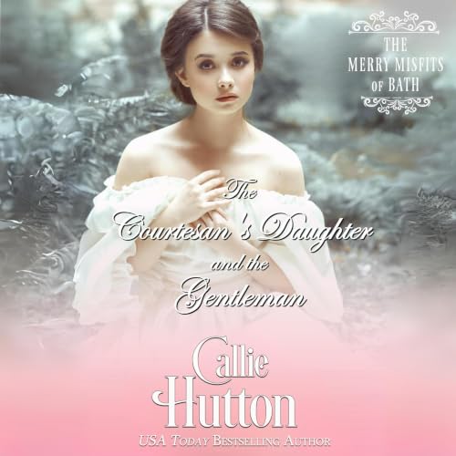 Cover of The Courtesan's Daughter and the Gentleman