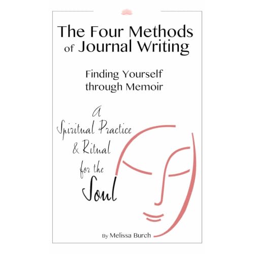 Cover of The Four Methods of Journal Writing: Finding Yourself through Memoir