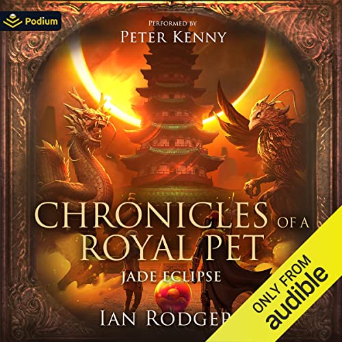 Cover of Chronicles of a Royal Pet: Jade Eclipse