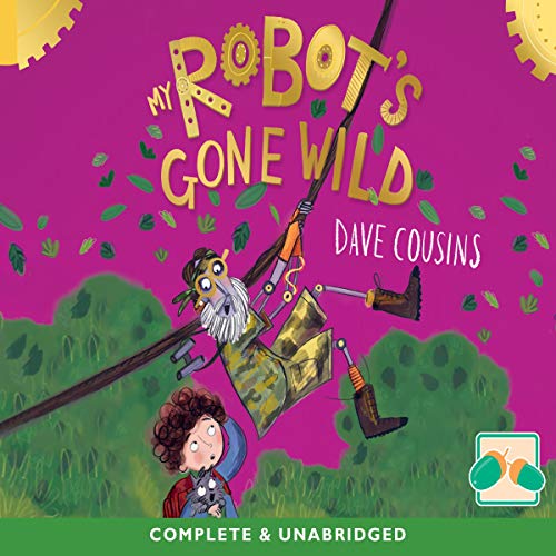 Cover of My Robot's Gone Wild