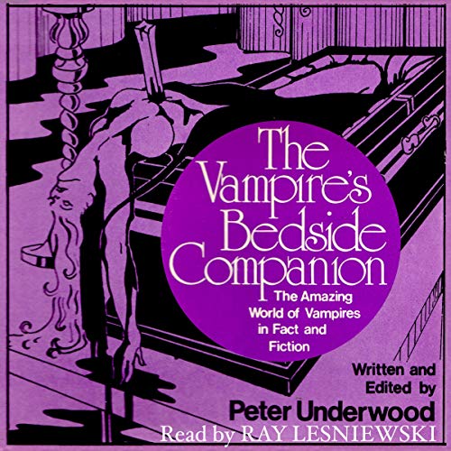 Cover of The Vampire's Bedside Companion: The Amazing World of Vampires in Fact and Fiction