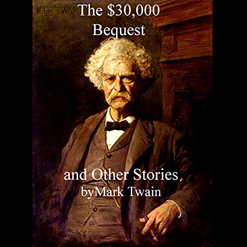 Cover of The $30,000 Bequest and Other Stories