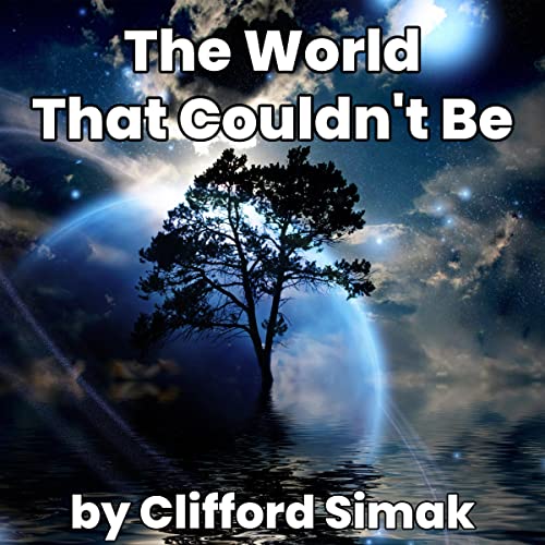 Cover of The World That Couldn't Be