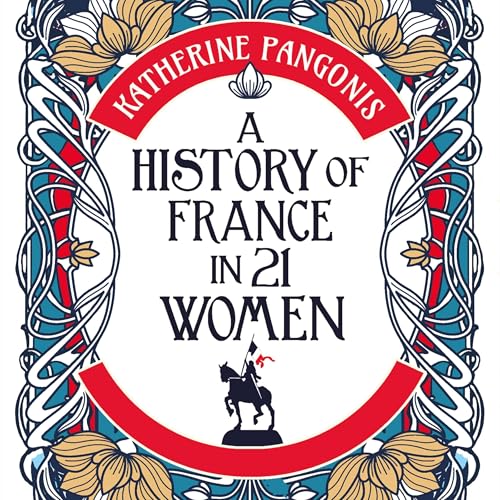 Cover of A History of France in 21 Women
