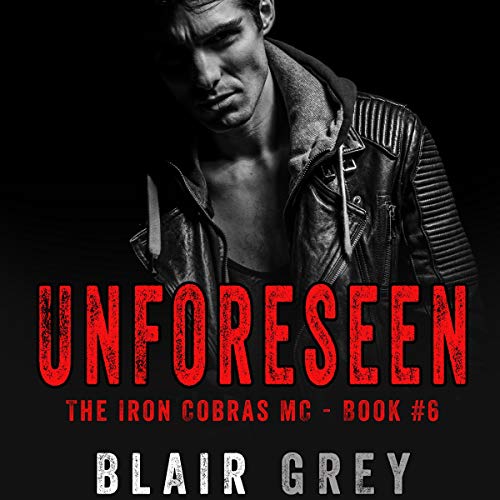 Cover of Unforeseen: An MC Romance