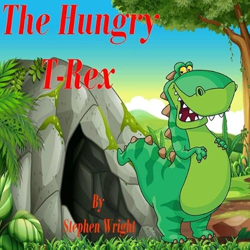 Cover of The Hungry T-Rex