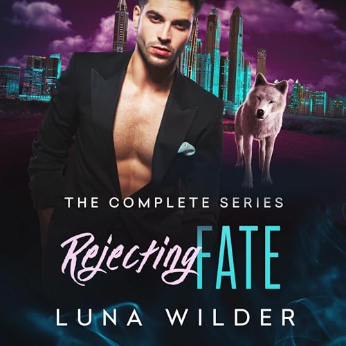Cover of Rejecting Fate: The Complete Series