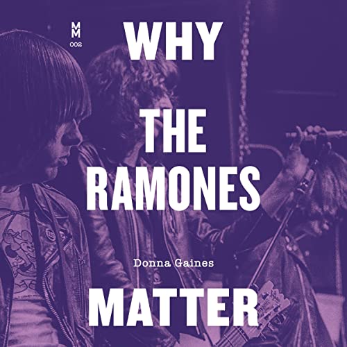 Cover of Why the Ramones Matter
