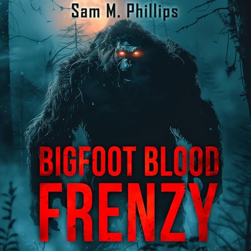 Cover of Bigfoot Blood Frenzy