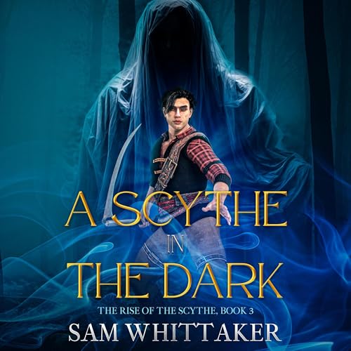 Cover of A Scythe in the Dark
