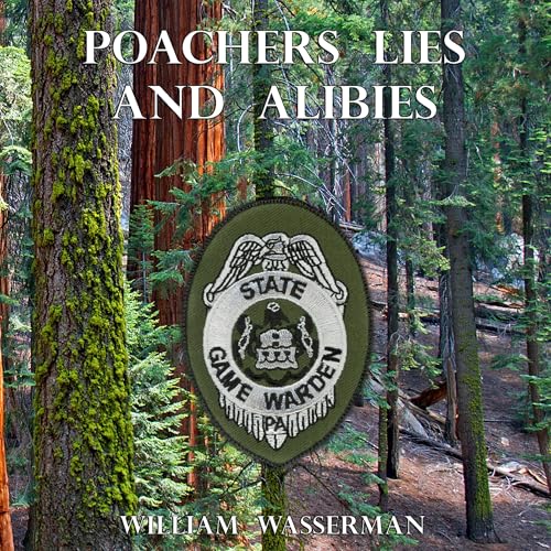 Cover of Poachers, Lies and Alibis
