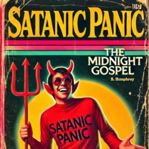 Cover of Satanic Panic: The Midnight Gospel
