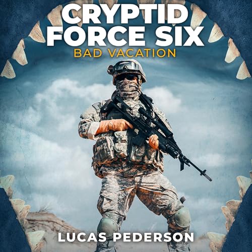 Cover of Cryptid Force Six: Bad Vacation