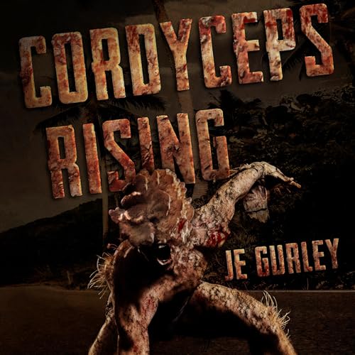 Cover of Cordyceps Rising