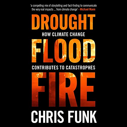 Cover of Drought, Flood, Fire