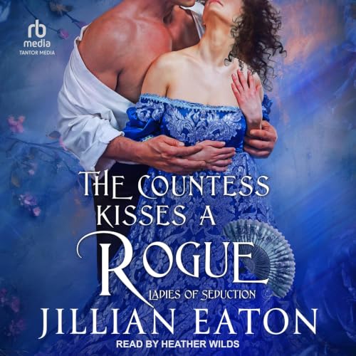 Cover of The Countess Kisses a Rogue