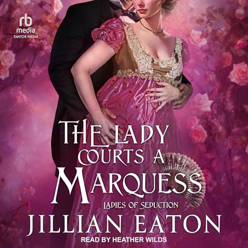 Cover of The Lady Courts a Marquess