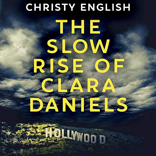 Cover of The Slow Rise of Clara Daniels