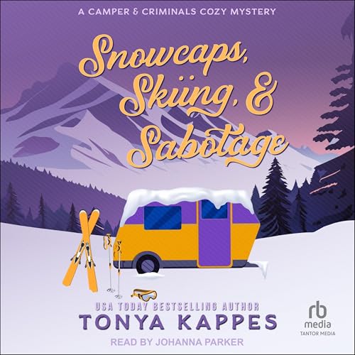 Cover of Snowcaps, Skiing, & Sabotage