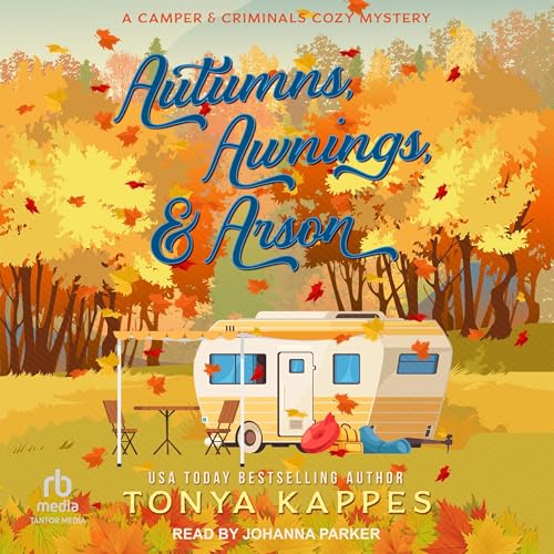 Cover of Autumns, Awnings, & Arson