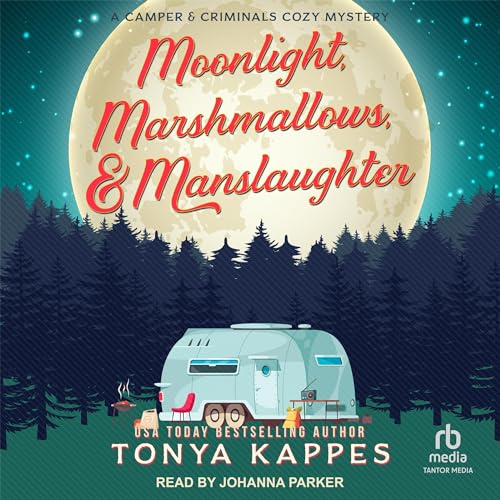 Cover of Moonlight, Marshmallows, & Manslaughter