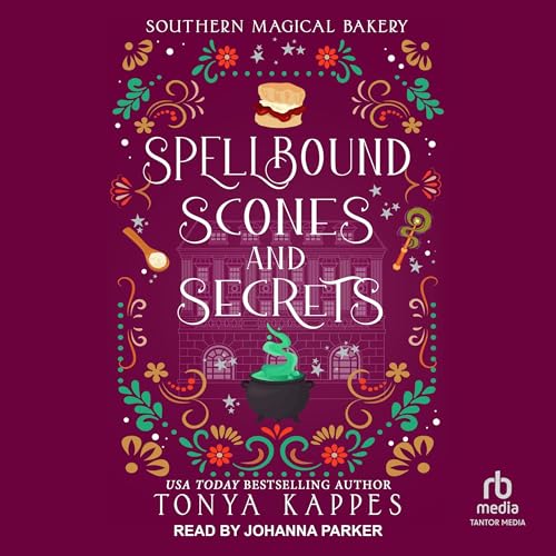 Cover of Spellbound, Scones, and Secrets