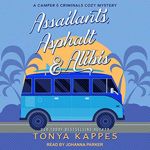 Cover of Assailants, Asphalt & Alibis