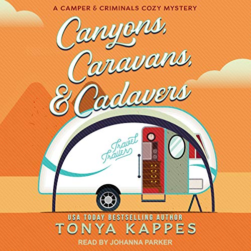 Cover of Canyons, Caravans, & Cadavers