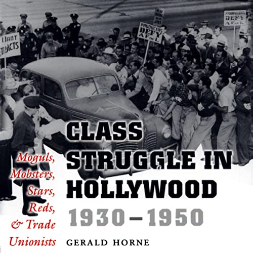 Cover of Class Struggle in Hollywood, 1930-1950
