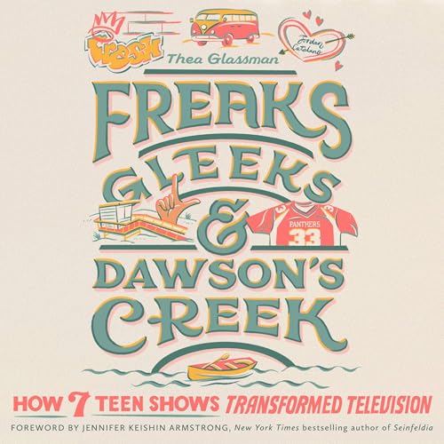 Cover of Freaks, Gleeks, and Dawson's Creek