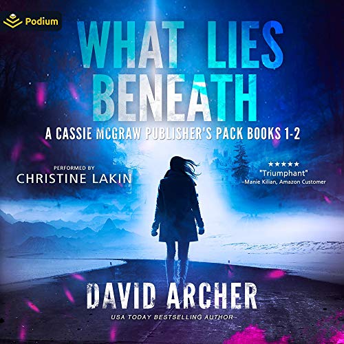 Cover of What Lies Beneath: A Cassie McGraw Publisher's Pack