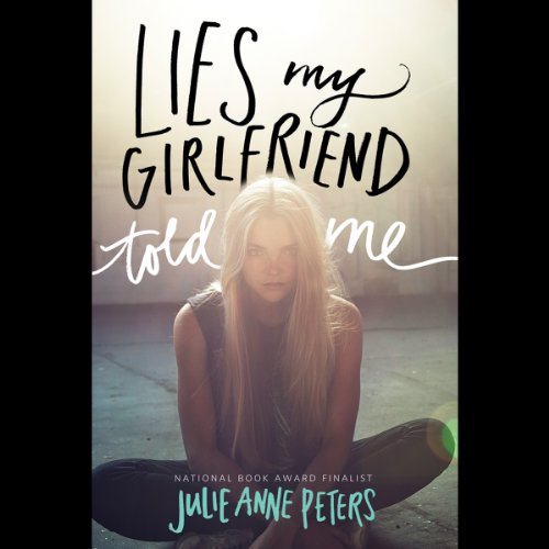 Cover of Lies My Girlfriend Told Me