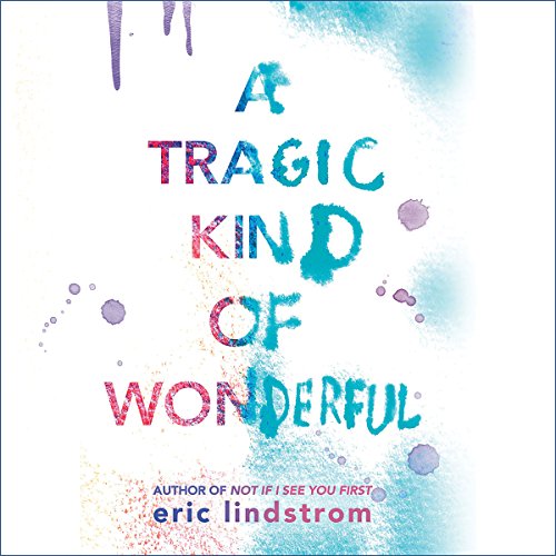 Cover of A Tragic Kind of Wonderful