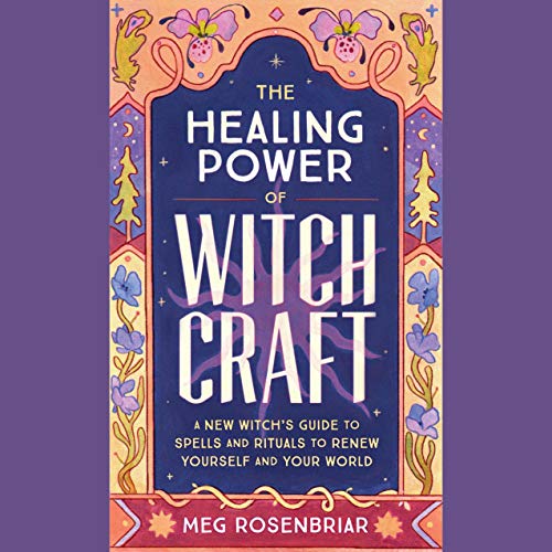 Cover of The Healing Power of Witchcraft