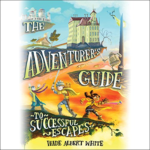 Cover of The Adventurer's Guide to Successful Escapes