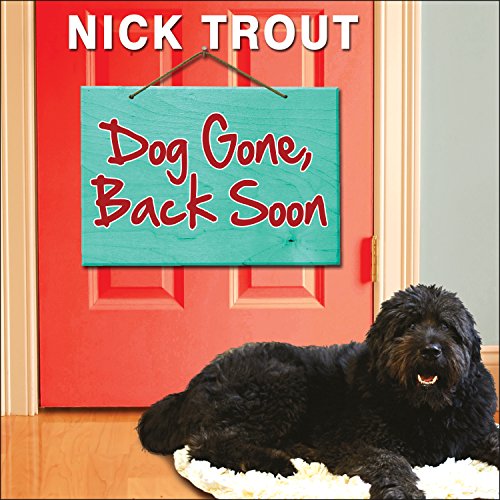 Cover of Dog Gone, Back Soon