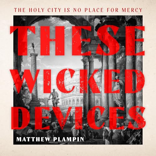 Cover of These Wicked Devices
