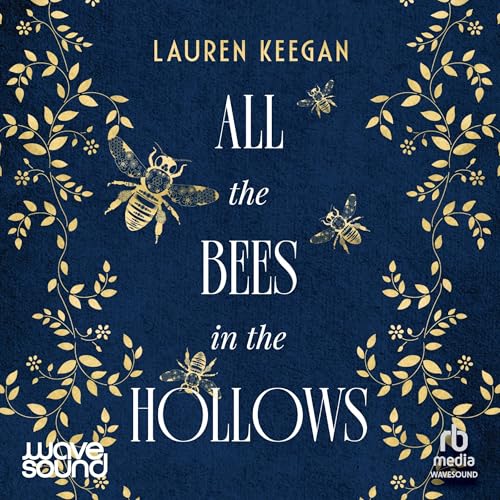 Cover of All the Bees in the Hollows