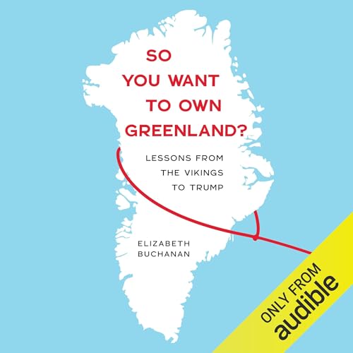 Cover of So You Want to Own Greenland?