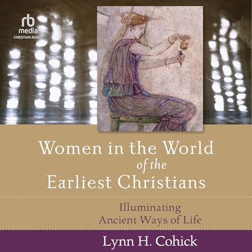 Cover of Women in the World of the Earliest Christians