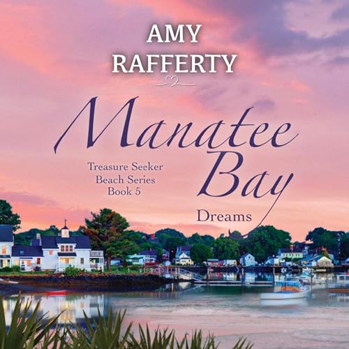 Cover of Manatee Bay: Dreams