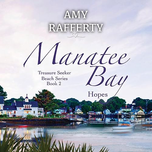 Cover of Manatee Bay: Hopes