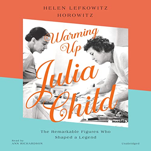 Cover of Warming Up Julia Child