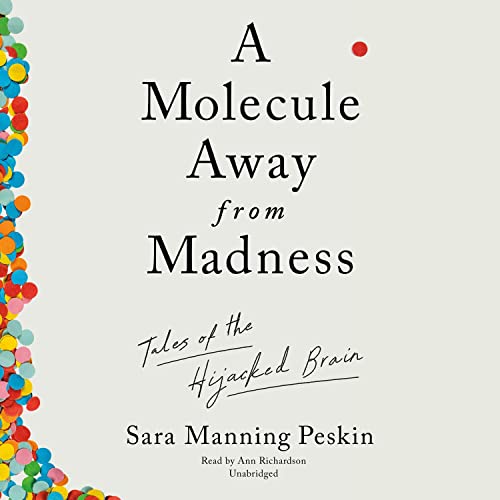 Cover of A Molecule Away from Madness