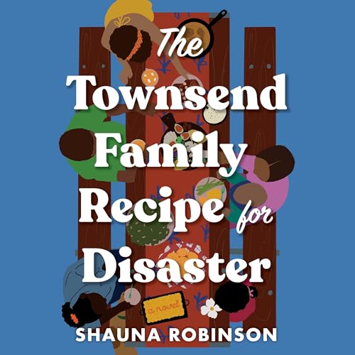 Cover of The Townsend Family Recipe for Disaster