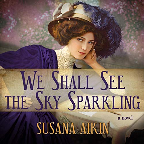Cover of We Shall See the Sky Sparkling