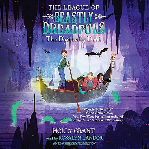 Cover of The League of Beastly Dreadfuls Book 2: The Dastardly Deed