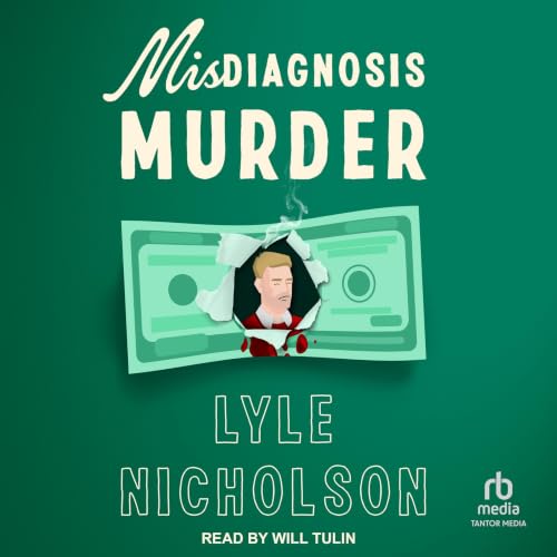 Cover of Misdiagnosis...Murder