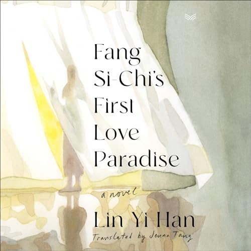 Cover of Fang Si-Chi's First Love Paradise