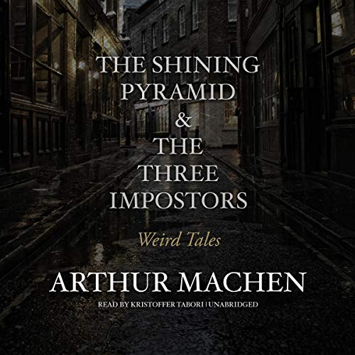 Cover of The Shining Pyramid & The Three Impostors